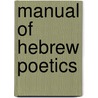 Manual Of Hebrew Poetics by Luis A. Schokel