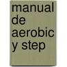 Manual de Aerobic y Step door Espanola de Aerobic y. Fitne Federacion