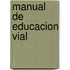 Manual de Educacion Vial