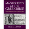 Manuscr Of Greek Bible C door Bruce Manning Metzger