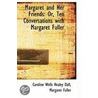 Margaret And Her Friends door Caroline Wells Healey Dall