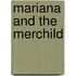 Mariana And The Merchild