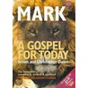 Mark: A Gospel For Today by Simon Danes