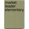 Market Leader Elementary by John Rogers