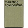 Marketing Agroindustrial door Manuel Alvarado Ledesma