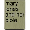 Mary Jones and Her Bible door Mig Holder