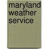 Maryland Weather Service by Service Maryland Weathe