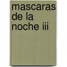 Mascaras De La Noche Iii by R.A. Salvatore