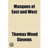 Masques Of East And West