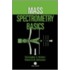 Mass Spectrometry Basics