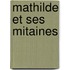 Mathilde Et Ses Mitaines