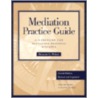 Mediation Practice Guide door Bennett G. Picker