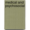 Medical And Psychosocial by Donna R. Falvo
