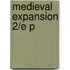 Medieval Expansion 2/e P