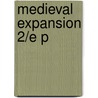 Medieval Expansion 2/e P door Seymour Phillips
