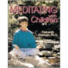 Meditating With Children door Deborah Roxman