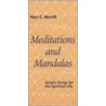 Meditations And Mandalas door Nan Merrill