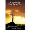Meditations On The Cross door Manfred Weber