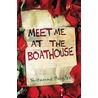 Meet Me At The Boathouse door Suzanne Bugler