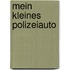 Mein kleines Polizeiauto