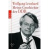 Meine Geschichte Der Ddr door Wolfgang Leonhard