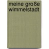 Meine große Wimmelstadt door Onbekend