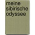 Meine sibirische Odyssee