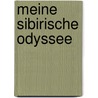 Meine sibirische Odyssee door Nicolas Vanier