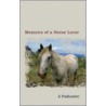 Memoirs of a Horse Lover by Foxhunter A