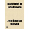 Memorials Of John Curwen by John Spencer Curwen