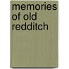 Memories Of Old Redditch by Mike Johnson