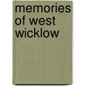 Memories of West Wicklow by William Hanbidge