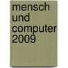 Mensch und Computer 2009 by Unknown