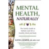 Mental Health, Naturally by Md Kathi J. Kemper
