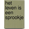 Het leven is een sprookje door D. Ugresic