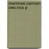 Merimee:carmen Owc:ncs P by Prosper Merimee