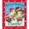 Merry Christmas, Cheeps! by Julie Stiegemeyer