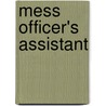 Mess Officer's Assistant by L.R. Holbrook