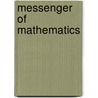 Messenger Of Mathematics by Unknown
