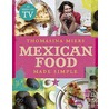 Mexican Food Made Simple door Thomasina Miers