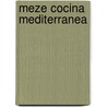 Meze Cocina Mediterranea door Murdoch