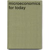 Microeconomics for Today by Irvin B. Tucker