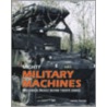 Mighty Military Machines by Jason Turner