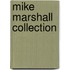Mike Marshall Collection