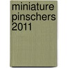 Miniature Pinschers 2011 door Onbekend