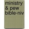 Ministry & Pew Bible-niv by Unknown