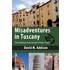 Misadventures In Tuscany