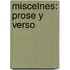 Miscelnes: Prose Y Verso