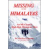 Missing In The Himalayas by Dr Carl Frey Constein