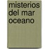 Misterios del Mar Oceano